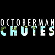 Octoberman - Chutes (2025) Hi-Res