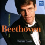 Thomas Sauer - Beethoven: Piano Sonata No. 16 in G Major; No. 17 in D Minor "Tempest"; No. 18 in E-Flat Major (2010)