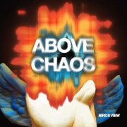 Bird's View - Above Chaos (2026) [Hi-Res]