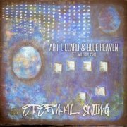 Art Lillard & Blue Heaven - Eternal Swing (2021)