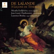 Micaëla Etcheverry, Jean-Louis Charbonnier & Laurence Boulay - De Lalande: 3 Leçons de ténèbres (2026)