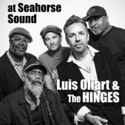 Luis Oliart & The Hinges - Luis Oliart and The Hinges at Seahorse Sound (2024)