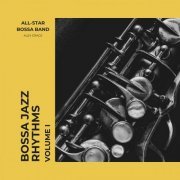 All-Star Bossa Band & Alex Grace - Bossa Jazz Rhythms (2023) Hi-Res