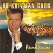 Bo Katzman Chor - Voices Of Paradise (1998) CD-Rip