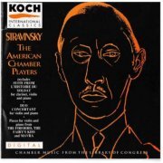 American Chamber Players - Stravinsky - Chamber Music - The American Chamber Players (1991)