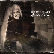 Scottie Miller - Hello Pain (2026)