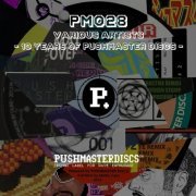 VA - 10 Years Of Pushmaster Discs (2022)