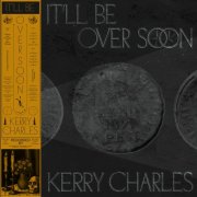 Kerry Charles - It'll Be Over Soon (2025) Hi-Res