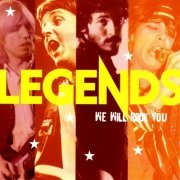 VA - Legends - We Will Rock You [Remastered] (2004)