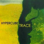 Hypercube - Trace (2026) Hi-Res