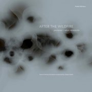 Jan Bang, Eivind Aarset, Arve Henriksen - After the Wildfire (2025) [Hi-Res]