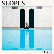 Slopes - Tears (2021) Hi Res