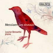 Louise Bessette - Messiaen: Les Oiseaux (2004)