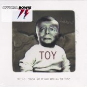 David Bowie - Toy E.P. "You've Got It Made With All The Toys" (2022)