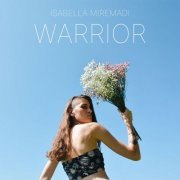 Isabella Miremadi - Warrior (2022)