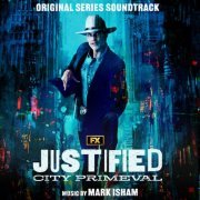 Mark Isham - Justified: City Primeval (Original Series Soundtrack) (2023) [Hi-Res]