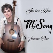 Jessica Leia - Me & My Song: Season One (2019)