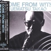 Takao Uematsu - Come From With (1992)
