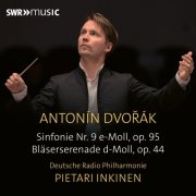 Deutsche Radio Philharmonie Saarbrücken Kaiserslautern, Pietari Inkinen - Dvořák: Symphony No. 9 & Serenade for Wind Instruments Op. 44 (2025) [Hi-Res]