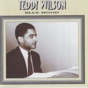 Teddy Wilson - Blue Mood (1994) FLAC