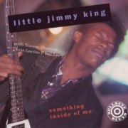 Little Jimmy King - Something Inside Of Me (1995)