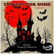 Various Artists - Unlucky for Some (13 More Songs for Halloween, Volume 2) (2025)