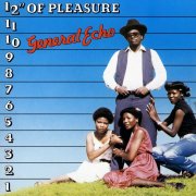 General Echo - 12 Of Pleasure (2010)