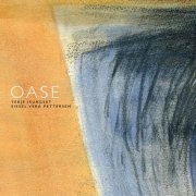 Terje Isungset & Sissel Vera Pettersen - Oase (2016)