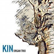 KIN Organ Trio - KIN Organ Trio (2018)