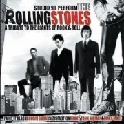 Studio 99 ‎- Studio 99 Perform The Rolling Stones - A Tribute To The Giants Of Rock & Roll (2001)