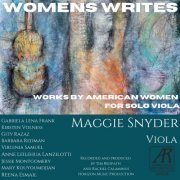 Maggie Snyder - Women’s Works: Works for Solo Viola by American Women (2023) [Hi-Res]