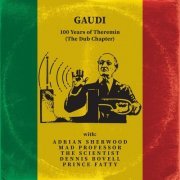 Gaudi - 100 Years of Theremin (The Dub Chapter) (2020)