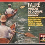 Jean-Philippe Collard - Fauré: Musique de Chambre, Vol. 2 (1988)