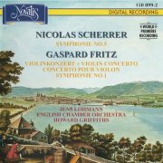 English Chamber Orchestra, Howard Griffiths - Scherrer: Symphony / Gaspar Fritz: Violin Concerto, Symphony (1993) CD-Rip