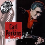 Carl Perkins - Silver Eagle Cross Country (1997)