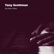 Tony Scottman - No More Tears (2023)