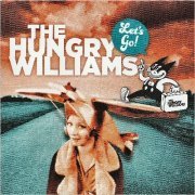 The Hungry Williams - Let's Go! (2022) [CD Rip]