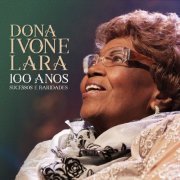 Dona Ivone Lara - 100 Anos - Sucessos e Raridades (2022) Hi-Res