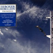 The Boxer Rebellion - Promises (2013)