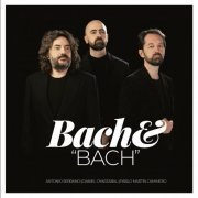 Antonio Serrano - Bach & "BACH" (2023)