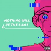 Reyggtv - Nothing Will Be The Same (2020) flac