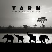 Yarn - Saturday Night Sermon (2026)