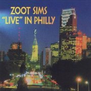 Zoot Sims - Live in Philly (1998)