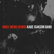 Kade Isakson Band - Voice Memo Demos (2026) [Hi-Res]