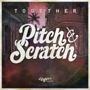 Pitch & Scratch - Together (2012)