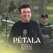 Amado Batista - Pétala (2024)