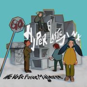 Hyper Elastic Jinx - We Vote Force Majeure (2026) [Hi-Res]