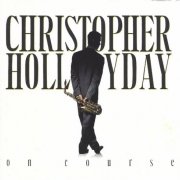 Christopher Hollyday - On Course (1990)