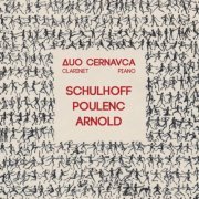 Duo Cernavca - Schulhoff Poulenc Arnold (2023)