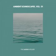 VA - Ambient Soundscapes, Vol 01 (2023)